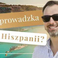 Czy warto mieszkać w Hiszpanii? Zalety i wady życia w tym kraju